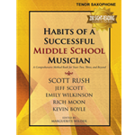 Habits of A Successful Middle School Musician- Tenor Saxophone